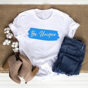 Be Unique Shirt